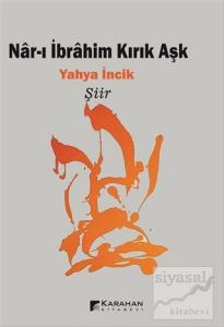 Nar-ı İbrahim Kırık Aşk