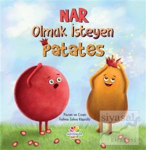 Nar Olmak İsteyen Patates