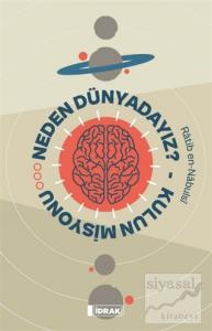 Neden Dünyadayız? - Kulun Misyonu