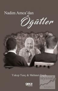 Nedim Amca'dan Öğütler