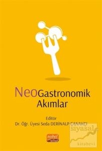 Neogastronomik Akımlar