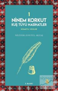 Ninem Korkut Kuş Tüyü Nasihatler 1