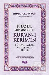 Nüzul Sırasına Göre Kur'an-ı Keri̇m'i̇n Türkçe Meali̇ ve Muhtasar Tefsiri