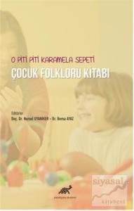 O Piti Piti Karamela Sepeti Çocuk Folkloru Kitabı