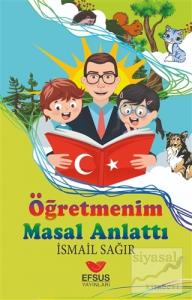 Öğretmenim Masal Anlattı