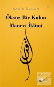Öksüz Bir Kulun Manevi İklimi