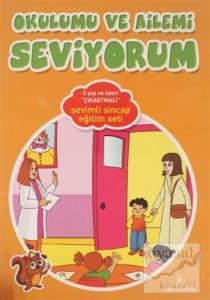 Okulumu ve Ailemi Seviyorum