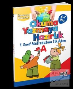 Okuma Yazmaya Hazırlık-İlkokula Hazırlık Serisi 6-7 Yaş