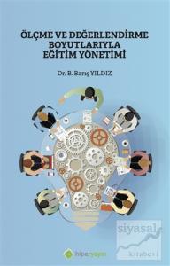 Ölçme ve Değerlendirme Boyutlarıyla Eğitim Yönetimi