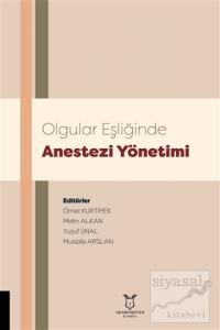 Olgular Eşliğinde Anestezi Yönetimi