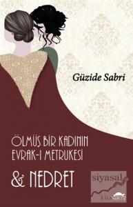 Ölmüş Bir Kadının Evrak-ı Metrukesi ve Nedret