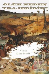 Ölüm Neden Trajedidir?