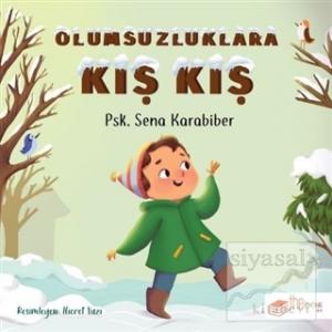 Olumsuzluklara Kış Kış