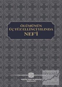 Ölümünün Üç Yüz Ellinci Yılında Nef'i