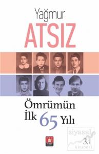 Ömrümün İlk 65 Yılı