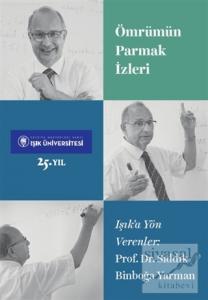 Ömrümün Parmak İzleri Prof. Dr. Sıddık Binboğa Yarman
