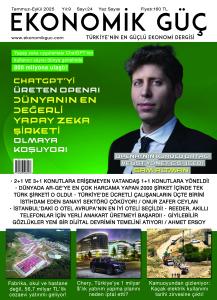 Ekonomik Güç Dergisi Sayı: 24 Temmuz - Eylül 2025