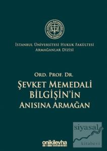 Ord. Prof. Dr. Şevket Memedali Bilgişin'in Anısına Armağan (Ciltli)