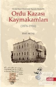 Ordu Kazası Kaymakamları (1876-1916)