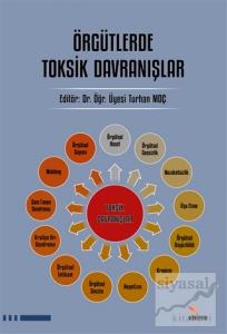 Örgütlerde Toksik Davranışlar