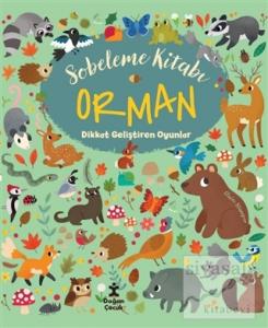 Orman Dikkat Geliştiren Oyunlar - Sobeleme Kitabı