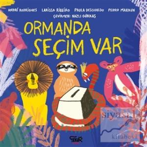 Ormanda Seçim Var