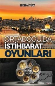Orta Doğu'da İstihbarat Oyunları
