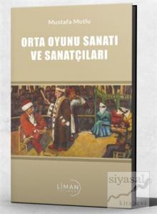 Orta Oyunu Sanatı ve Sanatçıları