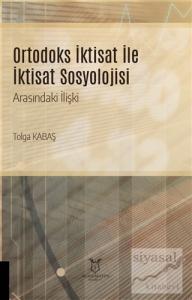 Ortodoks İktisat ile İktisat Sosyolojisi