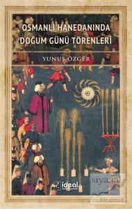 Osmanlı Hanedanında Doğum Günü Törenleri