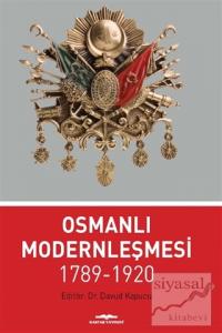 Osmanlı Modernleşmesi 1789-1920