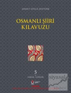 Osmanlı Şiiri Kılavuzu 5. Cilt