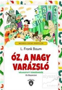 Oz, A Nagy Varazslo - Macarca Çocuk Hikayeleri