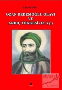 Ozan Dedemoğlu Olayı ve Ardıç Tekkesi (18. Yy.)