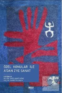 Özel Konular ile A'dan Z'ye Sanat