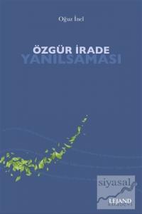 Özgür İrade Yanılsaması