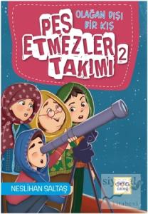 Pes Etmezler Takımı 2 - Olağan Dışı Bir Kış