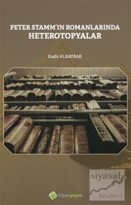 Peter Stamm'ın Romanlarında Heterotopyalar