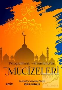 Peygamber Efendimiz'in Mucizeleri
