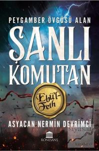 Peygamber Övgüsü Alan Şanlı Komutan