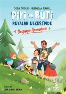 Piri ve Ruti Rüyalar Ülkesi'nde - Doğanın Armağanı