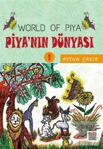 Piya'nın Dünyası - World Of Piya 1