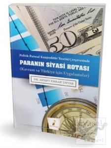 Politik Parasal Konjonktür Teorisi Çerçevesinde Paranın Siyasi Rotası