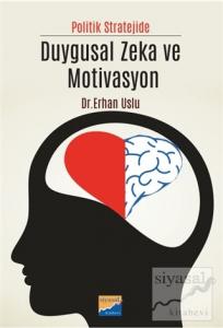 Politik Stratejide Duygusal Zeka ve Motivasyon