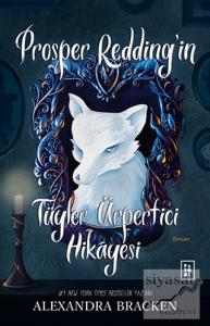 Prosper Redding'in Tüyler Ürpertici Hikayesi