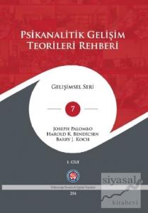 Psikanalitik Gelişim Teorileri Rehberi Cilt: 1