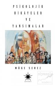 Psikolojik Hikayeler ve Yansımalar
