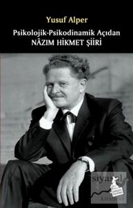 Psikolojik-Psikodinamik Açıdan Nazım Hikmet Şiiri