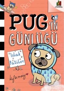 Pug'ın Günlüğü: Islak Patiler