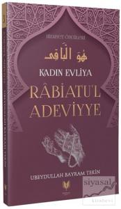 Rabiatu'l Adeviyye – Kadın Evliya Hidayet Öncüleri 3